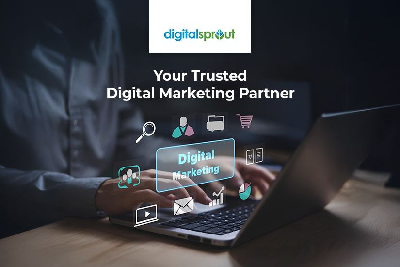 Trusted digital marketing partner for businesses - Digital Sprout.