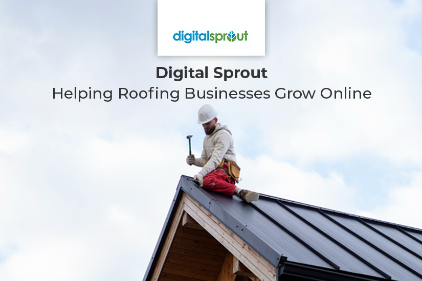 Digital Sprout – Digital Marketing Solutions for Roofing Companies