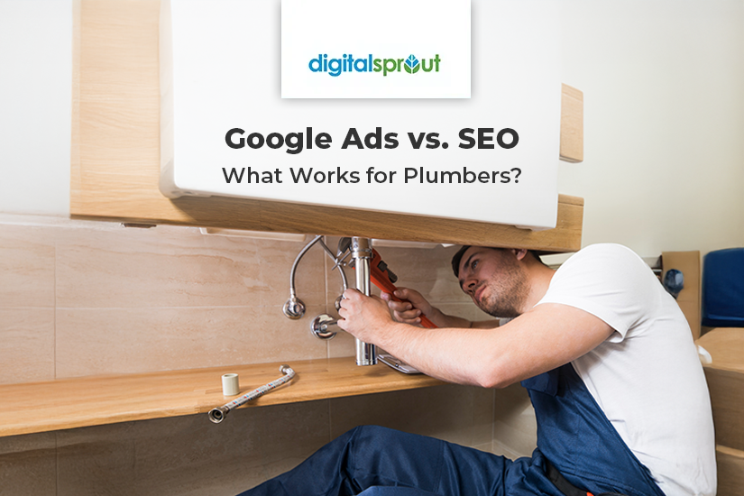 Comparing Google Ads and SEO strategies for plumber lead generation.